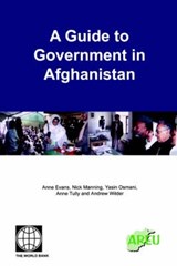 A Guide to Government in Afghanistan - EVANS,  Anne - 9780821358351