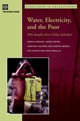 Water, Electricity, and the Poor - Kristin Komives ; Vivien Foster ; Jonathan Halpern ; Quentin Wodon - 9780821363423