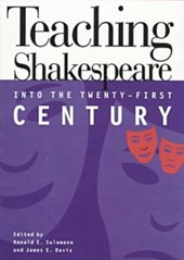 Teaching Shakespeare into the Twenty-First Century