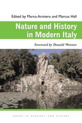 Nature and History in Modern Italy - Marco Armiero ; Marcus Hall - 9780821419151