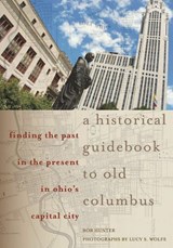 A Historical Guidebook to Old Columbus - HUNTER,  Bob - 9780821420126