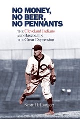 No Money, No Beer, No Pennants - Scott H. Longert - 9780821422441