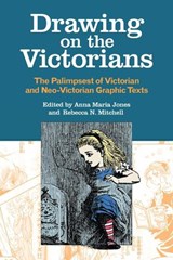Drawing on the Victorians - Anna Maria Jones ; Rebecca N. Mitchell - 9780821422472