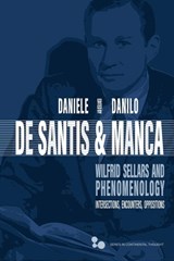 Wilfrid Sellars and Phenomenology - Daniele De Santis ; Danilo Manca - 9780821425305