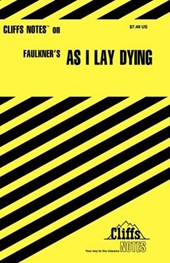CliffsNotes® on Faulkner's As I Lay Dying