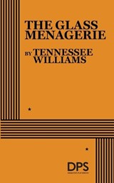 The Glass Menagerie - Tennessee Williams - 9780822204503