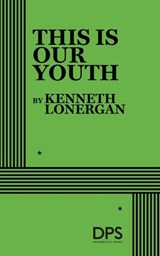 This Is Our Youth - Kenneth Lonergan - 9780822217039