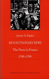Revolutionary News - Jeremy Popkin - 9780822309840