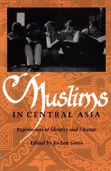 Muslims in Central Asia - Jo-Ann Gross - 9780822311904