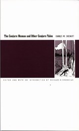 The Conjure Woman and Other Conjure Tales - Charles W. Chesnutt - 9780822313878