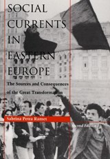 Social Currents in Eastern Europe - Sabrina P. Ramet - 9780822315513
