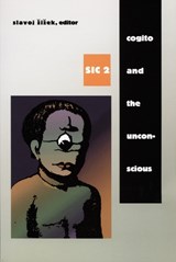 Cogito and the Unconscious - Slavoj Zizek - 9780822320975