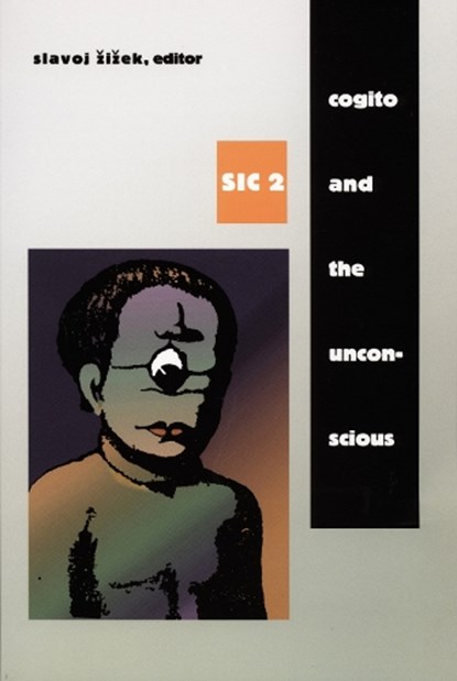 Cogito and the Unconscious, Slavoj Zizek - Paperback - 9780822320975