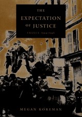 The Expectation of Justice - Megan Koreman - 9780822323730