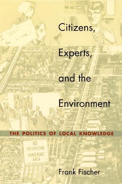 Citizens, Experts, and the Environment, Frank Fischer - Paperback - 9780822326229