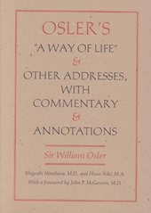 Osler's A Way of Life and Other Addresses, with Commentary and Annotations