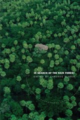 In Search of the Rain Forest - Candace Slater - 9780822332183