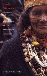 Crude Chronicles - Suzana Sawyer - 9780822332725