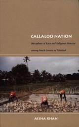 Callaloo Nation - Aisha Khan - 9780822333760