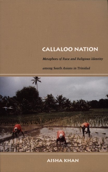 Callaloo Nation, Aisha Khan - Gebonden - 9780822333760