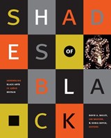 Shades of Black - David A. Bailey ; Sonia Boyce ; Ian Baucom - 9780822334200