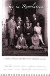 Sex in Revolution - Mary Kay Vaughan ; Gabriela Cano ; Jocelyn H. Olcott - 9780822338994