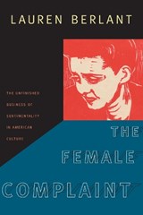 The Female Complaint - Lauren Berlant - 9780822341840
