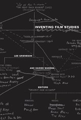 Inventing Film Studies - Lee Grieveson ; Haidee Wasson - 9780822343073