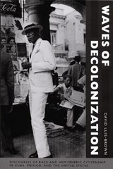 Waves of Decolonization - David Luis-Brown - 9780822343653