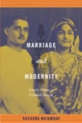 Marriage and Modernity - Rochona Majumdar - 9780822344629