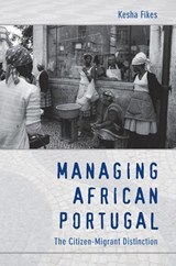 Managing African Portugal - Kesha Fikes - 9780822345121