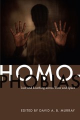 Homophobias - David A. B. Murray - 9780822345824