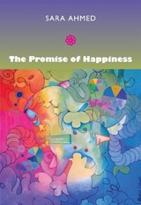 The Promise of Happiness - Sara Ahmed - 9780822346661