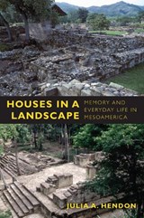 Houses in a Landscape - Julia A. Hendon - 9780822346937