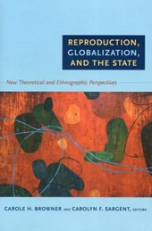 Reproduction, Globalization, and the State