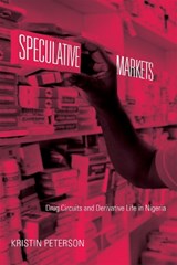 Speculative Markets - Kristin Peterson - 9780822357025