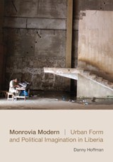 Monrovia Modern - Danny Hoffman - 9780822358848