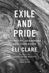 Exile and Pride - Eli Clare - 9780822360162
