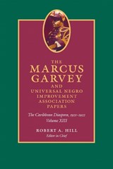The Marcus Garvey and Universal Negro Improvement Association Papers, Volume XIII - Marcus Garvey - 9780822361169
