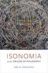 Isonomia and the Origins of Philosophy - Kojin Karatani - 9780822368854