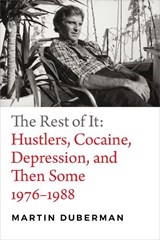 The Rest of It - Martin Duberman - 9780822370703