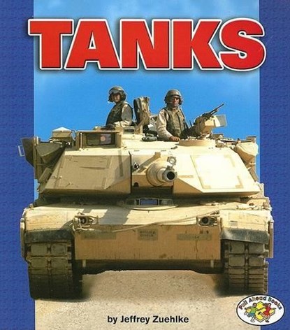 Tanks, ZUEHLKE,  Jeffrey - Paperback - 9780822529057