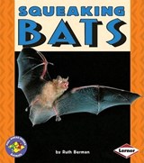 Squeaking Bats - Ruth Berman - 9780822536086