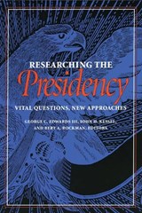 Researching the Presidency - GEORGE C.,  III Edwards ; John H. Kessel ; Bert A. Rockman - 9780822954941