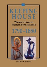 Keeping House - BARTLETT,  Virginia K. - 9780822955382