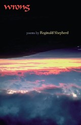 Wrong - Reginald Shepherd - 9780822957119