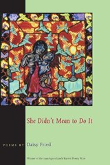 She Didn't Mean to Do It - Daisy Fried - 9780822957386