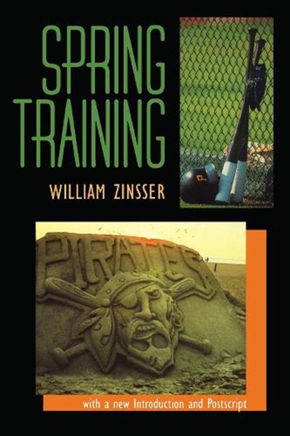 Spring Training, William Zinsser - Paperback - 9780822958246