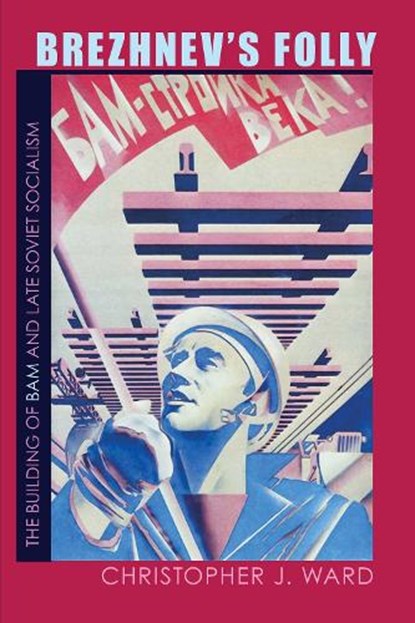 Brezhnev's Folly, Christopher Ward - Paperback - 9780822961383