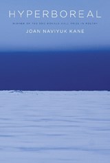 Hyperboreal - Joan Naviyuk Kane - 9780822962625